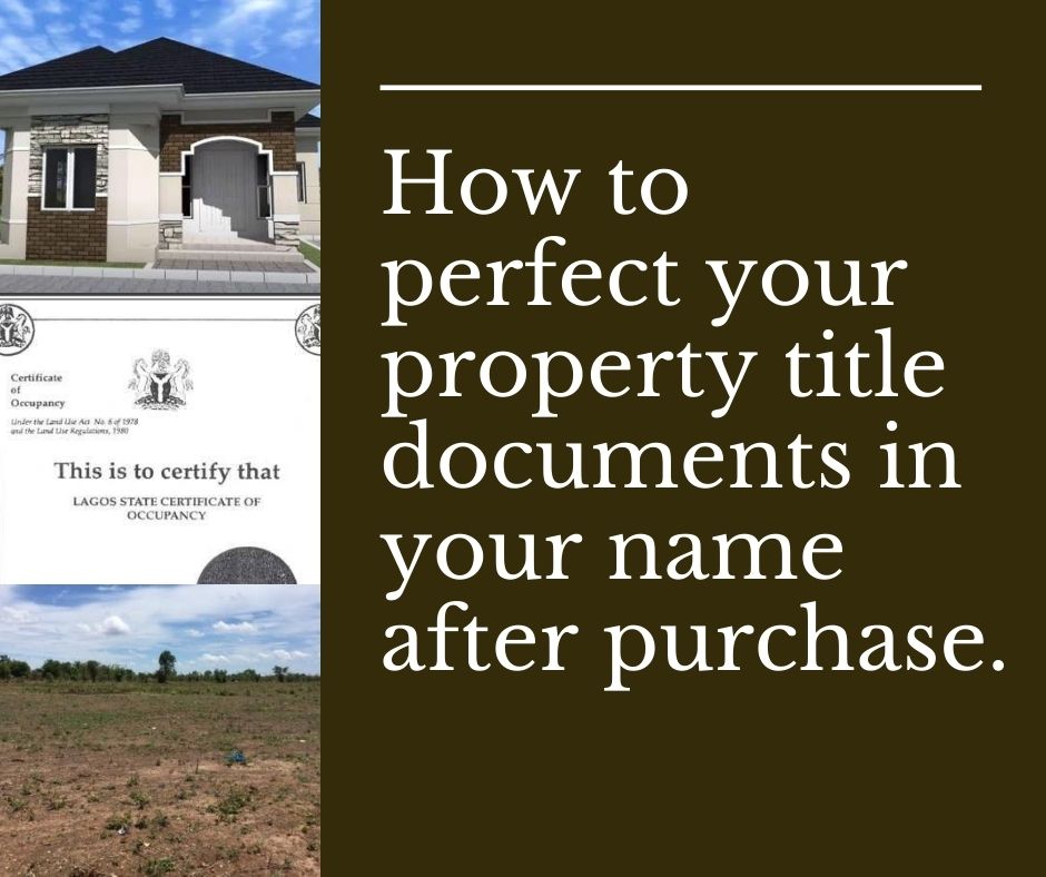 How to perfect your property title documents in your name after purchase